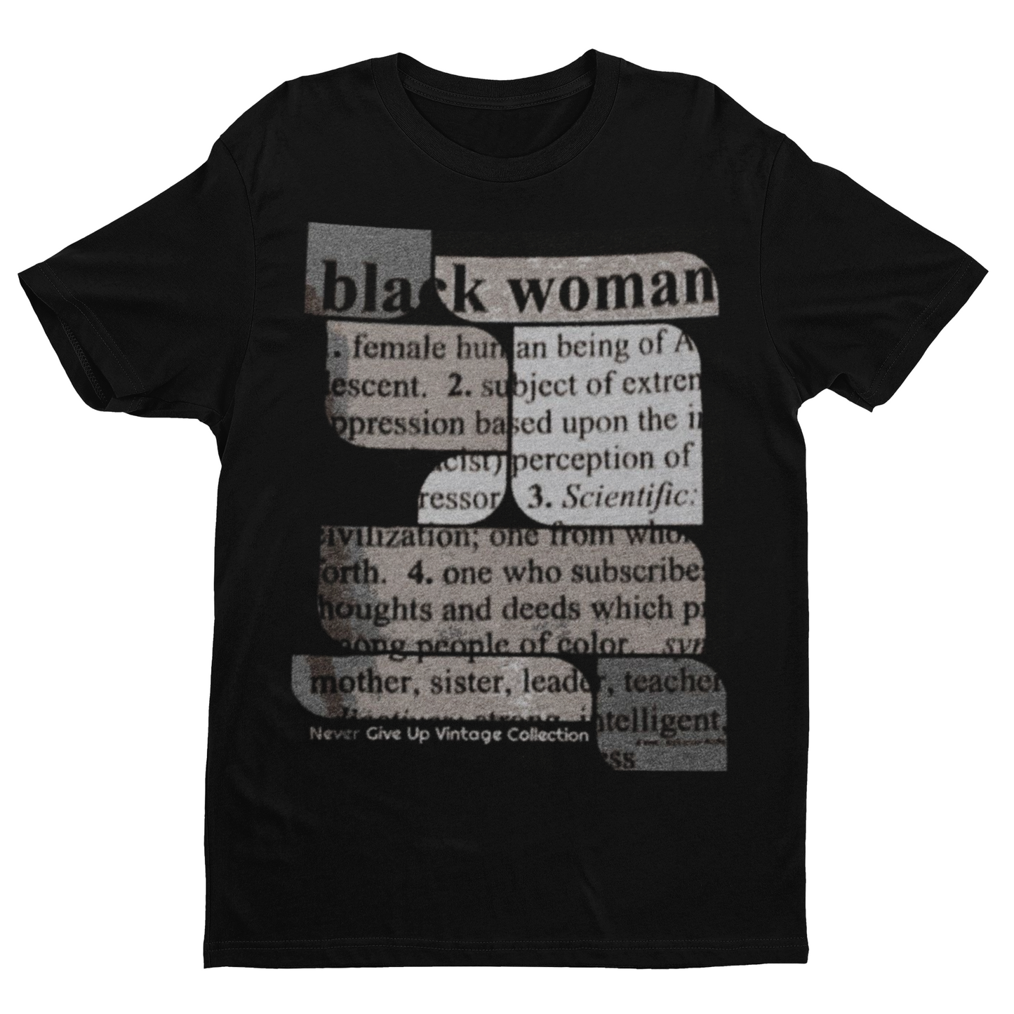 Black Woman Definition Unisex Tee - Never Give Up Vintage Collection