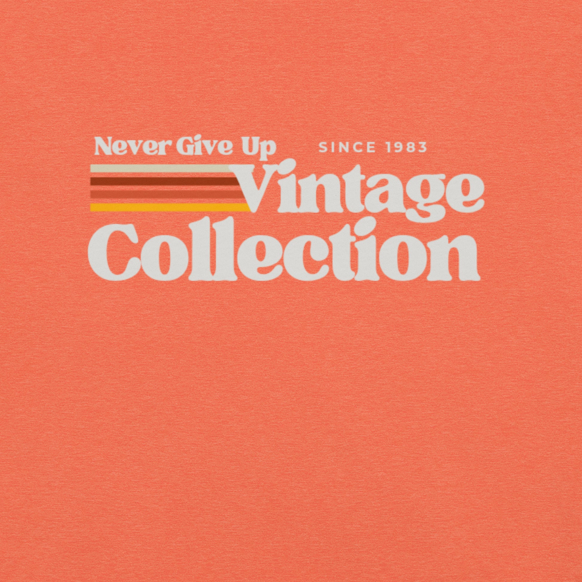 Retro Collection Unisex T-Shirt - Never Give Up Vintage Collection