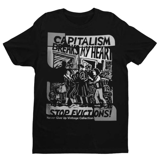 Capitalism Stops Evictions Unisex Tee - Never Give Up Vintage Collection